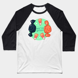 We’re Gross Baseball T-Shirt